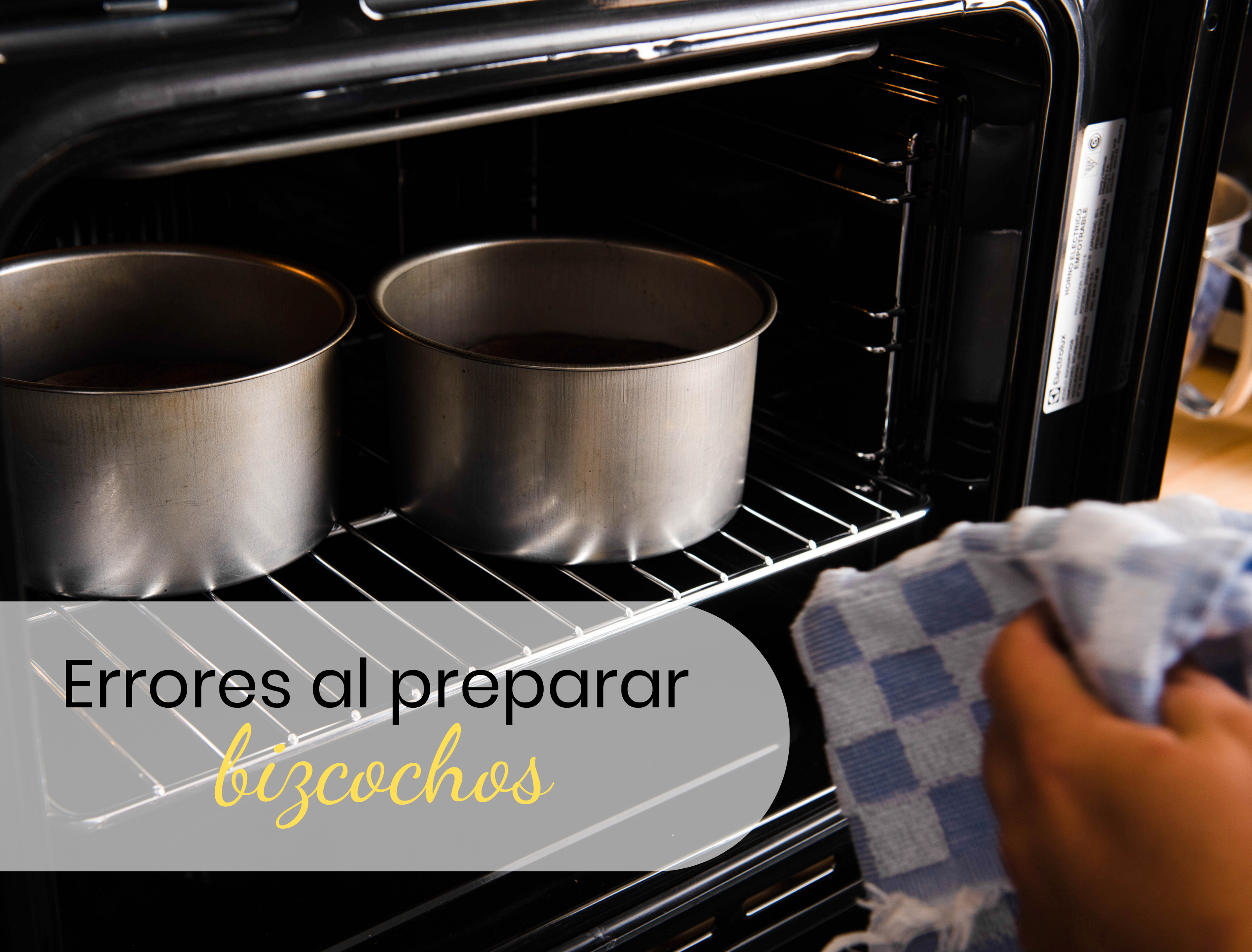 Los errores más comunes al preparar un bizcocho